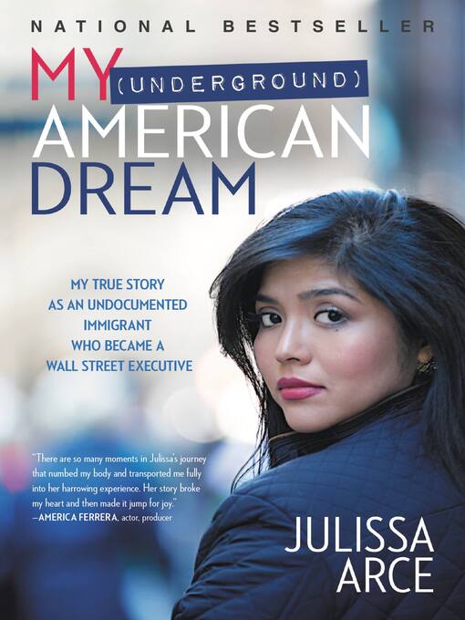 Title details for My (Underground) American Dream by Julissa Arce - Wait list